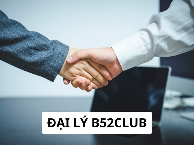 Tại sao cược thủ nên làm đại lý của B52club?